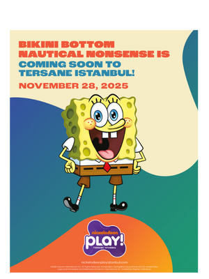Plakat Nickelodeon Play! Tersane Istanbul przedstawiający SpongeBoba Kanciastoportego z napisem „Bikini Bottom Nautical Nonsense już wkrótce w Tersane Istanbul – 28 listopada 2025 r.